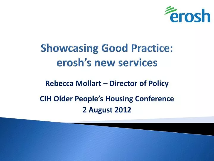 showcasing good practice erosh s new services
