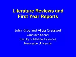 Literature Reviews and First Year Reports