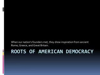 Roots of American Democracy