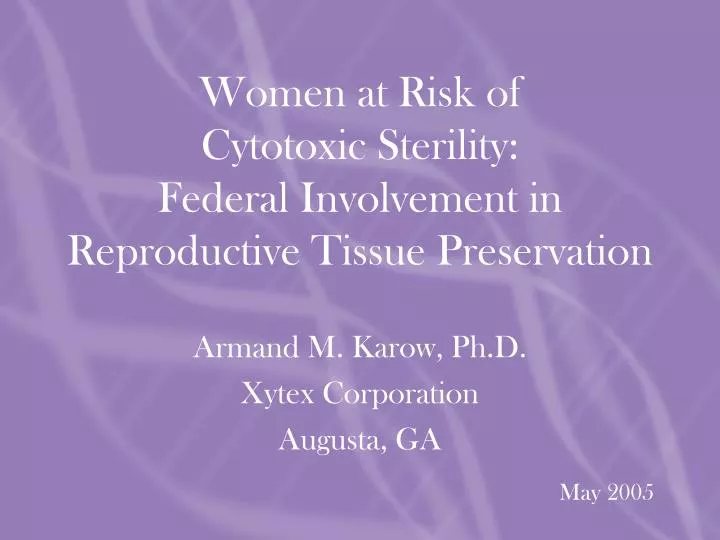 women at risk of cytotoxic sterility federal involvement in reproductive tissue preservation