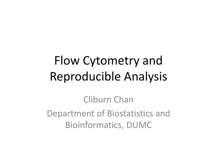 flow cytometry and reproducible analysis