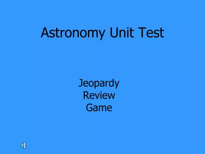 astronomy unit test
