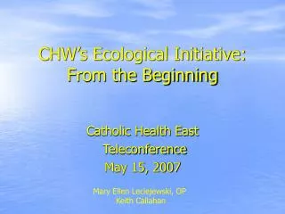 CHW’s Ecological Initiative: From the Beginning