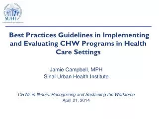 Best Practices Guidelines in Implementing and Evaluating CHW Programs in Health Care Settings