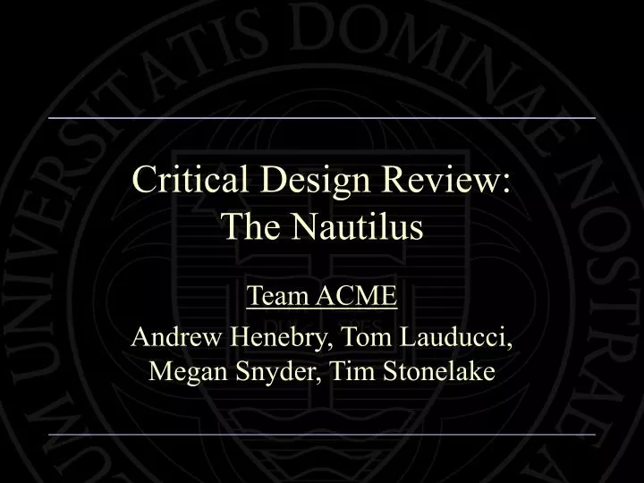 critical design review the nautilus