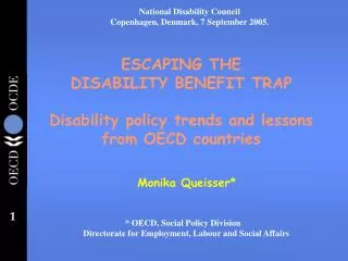 ESCAPING THE DISABILITY BENEFIT TRAP Disability policy trends and lessons from OECD countries