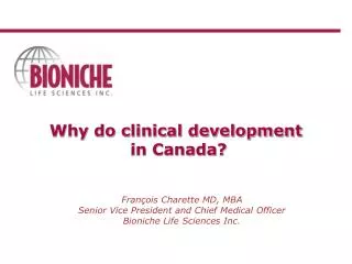 Why do clinical development in Canada?