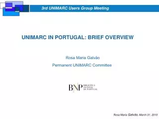 Rosa Maria Galvão Permanent UNIMARC Committee