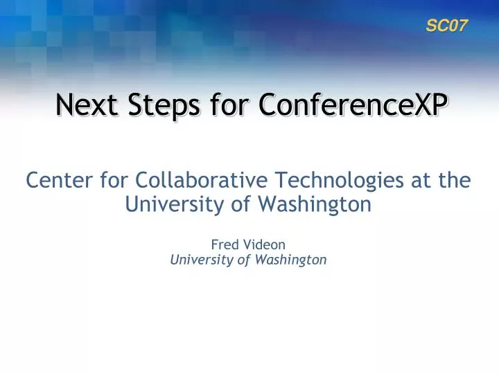next steps for conferencexp