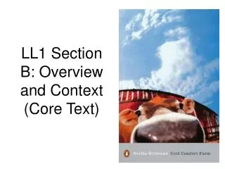 LL1 Section B: Overview and Context (Core Text)