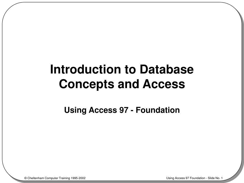 PPT - Introduction to Database Concepts and Access PowerPoint ...