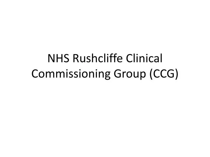 nhs rushcliffe c linical commissioning group ccg
