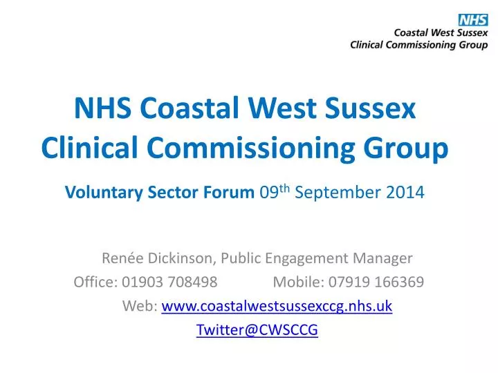 nhs coastal west sussex clinical commissioning group voluntary sector forum 09 th september 2014