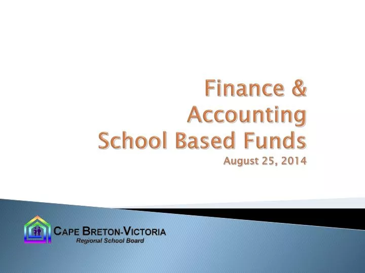 finance accounting school based funds august 25 2014