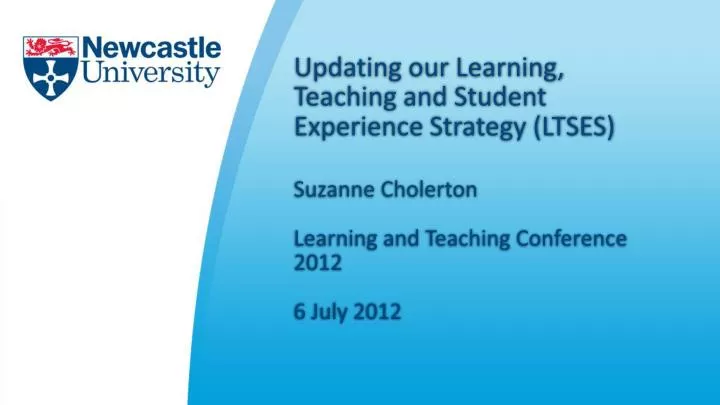 updating our learning teaching and student experience strategy ltses