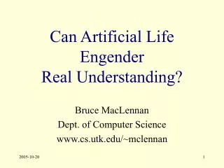 Can Artificial Life Engender Real Understanding?