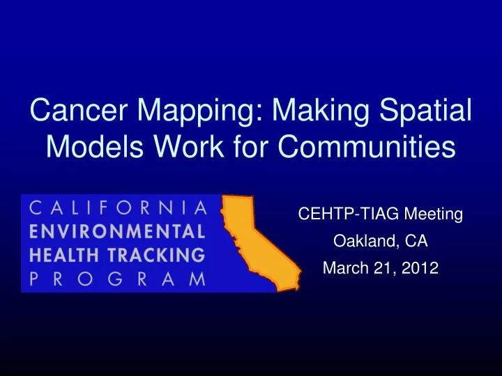 cancer mapping making spatial models work for communities