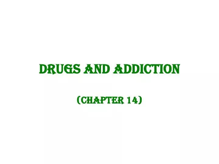drugs and addiction