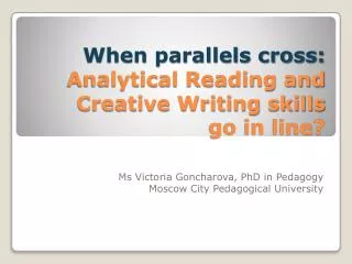 When parallels cross: Analytical Reading and Creative Writing skills go in line?