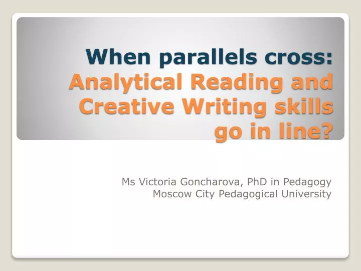 when parallels cross analytical reading and creative writing skills go in line