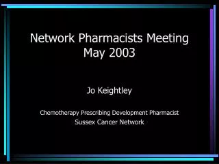Network Pharmacists Meeting May 2003