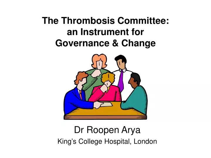 the thrombosis committee an instrument for governance change