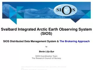 Svalbard Integrated Arctic Earth Observing System (SIOS)