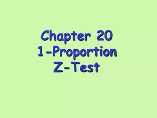 Chapter 20 1-Proportion Z-Test