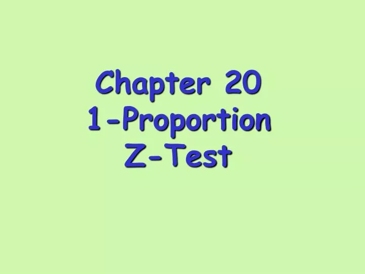 chapter 20 1 proportion z test