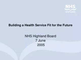 Building a Health Service Fit for the Future