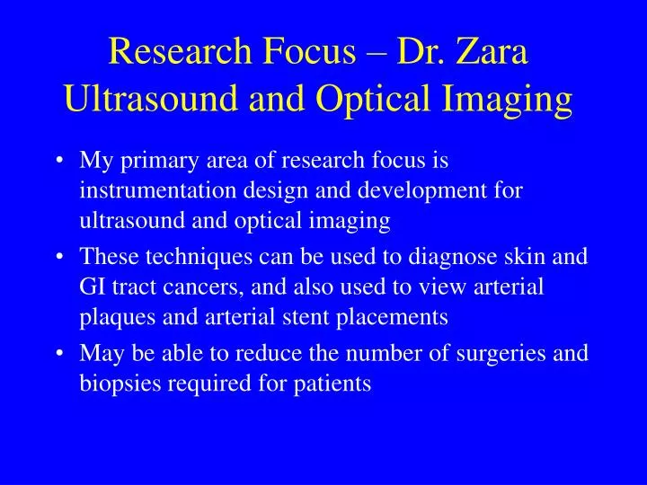 research focus dr zara ultrasound and optical imaging
