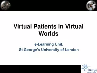 Virtual Patients in Virtual Worlds