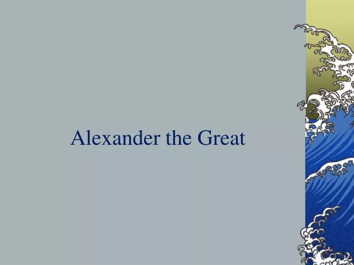 alexander the great