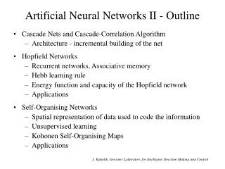 Artificial Neural Networks II - Outline