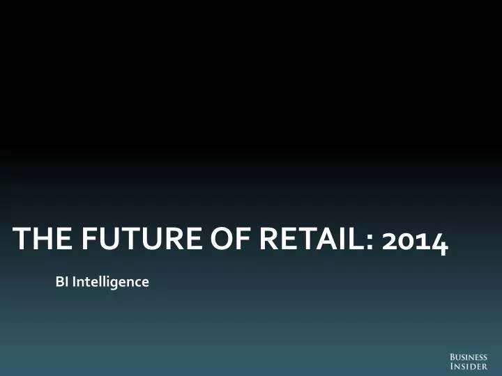 the future of retail 2014
