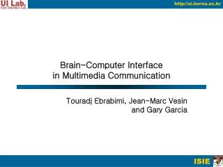 Brain-Computer Interface in Multimedia Communication