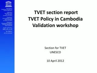 TVET section report TVET Policy in Cambodia Validation workshop