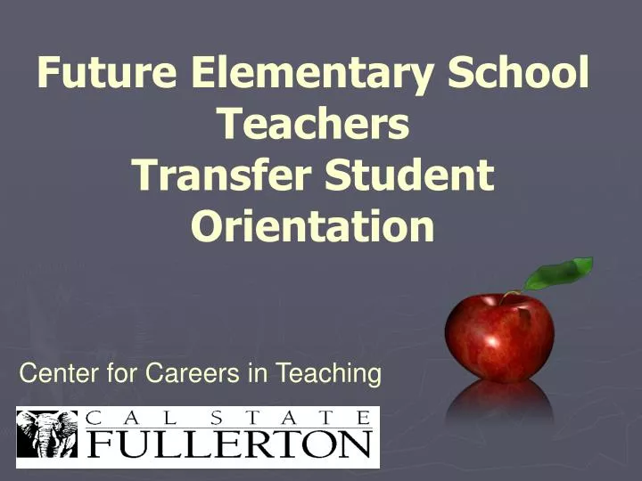 future elementary school teachers transfer student orientation