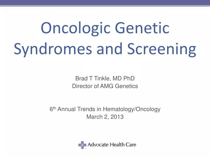 oncologic genetic syndromes and screening