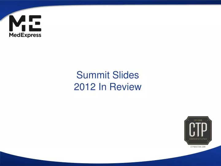 summit slides 2012 in review