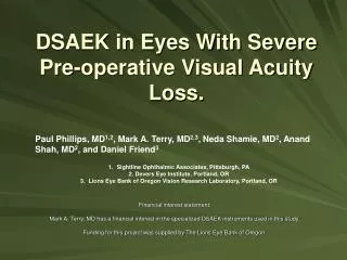 DSAEK in Eyes With Severe Pre-operative Visual Acuity Loss.