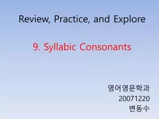 9 syllabic consonants