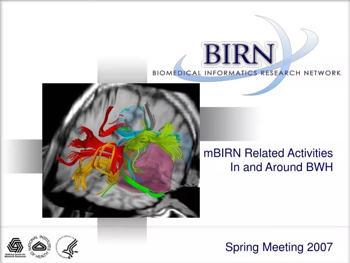 mbirn related activities in and around bwh