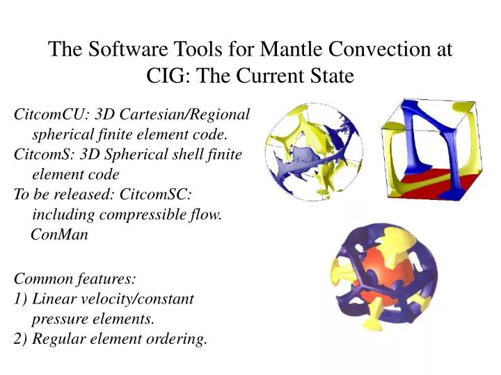 the software tools for mantle convection at cig the current state
