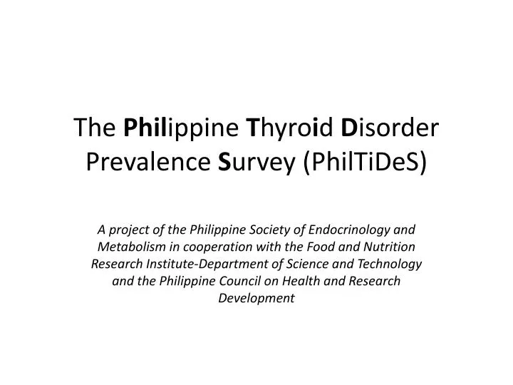 the phil ippine t hyro i d d isorder prevalence s urvey philtides