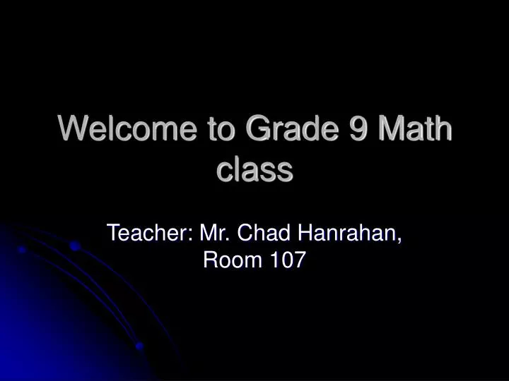 welcome to grade 9 math class