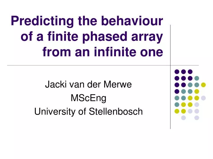 predicting the behaviour of a finite phased array from an infinite one
