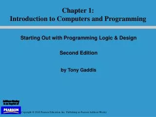 Starting Out with Programming Logic &amp; Design Second Edition by Tony Gaddis