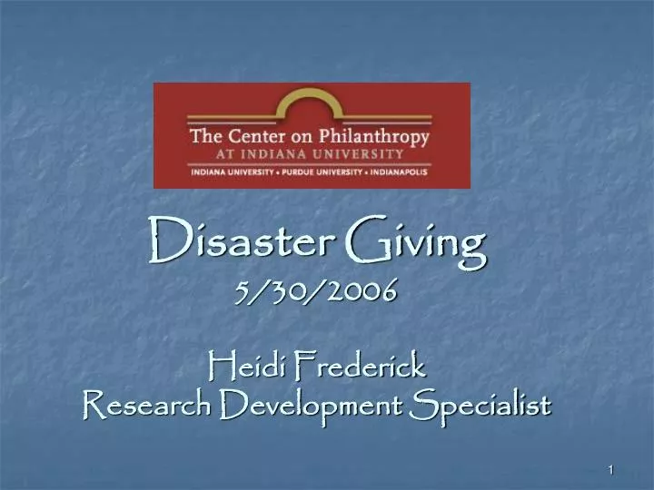 disaster giving 5 30 2006 heidi frederick research development specialist