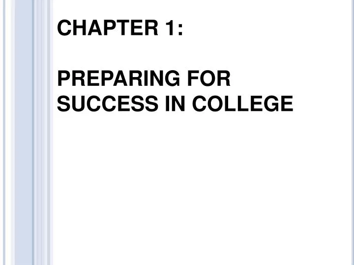 chapter 1 preparing for success in college